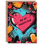 Valentines Day Greeting Card Be My Valentine Heart Pop Art For Her Wife Partner