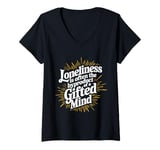 Womens Loneliness Is Often The Byproduct Of A Gifted Mind Blue V-Neck T-Shirt