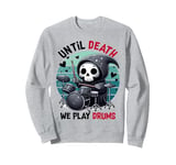 Until Death We Play Drums Drummer Design Drumming Kids Sweatshirt