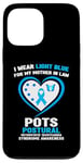 iPhone 13 Pro Max I Wear Light Blue for My Mother in Law POTS Awareness Case