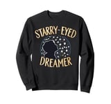 Astronomy Starry Eyed Dreamer Stargazers Inspirational Top Sweatshirt