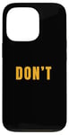 Coque pour iPhone 13 Pro University Varsity-Gold, ne faites tout simplement pas Varsity-Gold