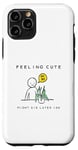 Coque pour iPhone 11 Pro Se sentir mignon pourrait mourir plus tard Un drôle d'amateur de plantes d'intérieur