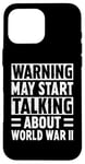 Coque pour iPhone 16 Pro Max Warning May Start Talking About World War Two History WWII