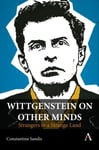 Wittgenstein on Other Minds  Strangers in a Strange Land