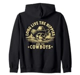 Long Live The Hippies And The Cowboys Country Zip Hoodie