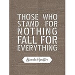 Artery8 Quote Alexander Hamilton Stand Nothing Fall Everything Unframed Wall Art Print Poster Home Decor Premium