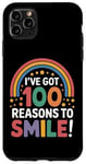 iPhone 11 Pro Max 100th Day of School I've Got 100 Reasons to Smile Case