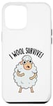 Coque pour iPhone 12 Pro Max I Wool Survive est un jeu de mots amusant en forme de mouton