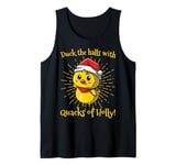 Duck the Halls with Quacks of Holly! funny Christmas Duck Tank Top