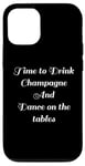 Coque pour iPhone 12/12 Pro Time to Drink Champagne and Dance Table Party Citation Cool