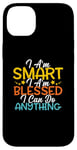 Coque pour iPhone 14 Plus Citation « I Am Smart I m Blessed I Can Do Anything Christian »