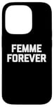 Coque pour iPhone 14 Pro T-shirt femme Forever drôle dicton sarcastique humour cool mignon