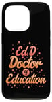 Coque pour iPhone 13 Pro Docteur en éducation EdD Doctorat Pratiqué Graduation