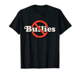 No Bully Bullies Are Cowards Anti Bullying Kindness Vintage T-Shirt