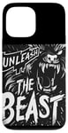 Coque pour iPhone 13 Pro Max Déclaration cool Unleash the Beast pour garçons et filles