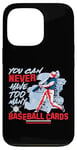 iPhone 13 Pro You Can Never Have Too Many Baseball Cards Collector Case