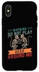 Coque pour iPhone X/XS Ne jouez pas à Dead Around Me