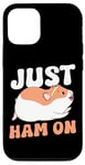 iPhone 12/12 Pro Cute Hamster Just Ham On Case