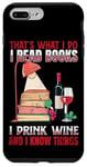 iPhone 7 Plus/8 Plus That's What I Do - I Read Books Drink Wine and I Know Things Case