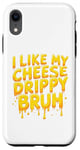 Coque pour iPhone XR I Like My Cheese Drippy Bruh – Enthusiast Snack