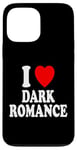 Coque pour iPhone 13 Pro Max I Heart (Love) Dark Romance Reading Romans Livres