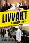 Livvakt  på innsida av PST