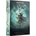 The Dead Kingdom (Hardcover) Black Library