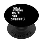 I'am an Inspector what's your superpower PopSockets Adhesive PopGrip