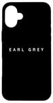 iPhone 16 Plus Earl Grey Tea Lovers Contemporary Font Herbal Tea Shop Idea Case