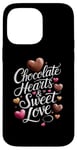 iPhone 14 Pro Max Chocolates HeartsSweet Love ValentinesDay ChocolateLover Case