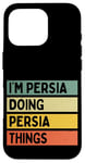 Coque pour iPhone 16 Pro Citation personnalisée humoristique I'm Persia Doing Persia Things