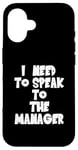 Coque pour iPhone 16 J'ai besoin de parler au directeur - Karen Funny Meme - Stars