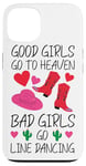 iPhone 13 Line Dancing Dance Teacher Girl Good Girls Go To Heaven Bad Case