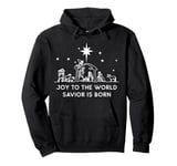 Joy To The World Christmas Nativity Christian Birth Of Jesus Pullover Hoodie