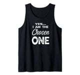 I am the Chosen One Tank Top