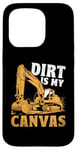 Coque pour iPhone 15 Pro Dirt Is My Canvas Excavator Operator Pelles de construction