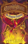 Curiosity House: The Fearsome Firebird (Book Three)  Book 3 in the Curiosity House series from New York Times bestselling YA author