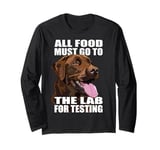 Funny Chocolate Labrador Retriever The Lab Food Lab Mom Dad Long Sleeve T-Shirt