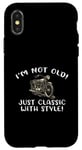 Coque pour iPhone X/XS Inscription I'm Not Old I'm Classic with Style Motorcycle Gift Graphic