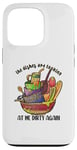 iPhone 13 Pro The Dishes Are Looking At Me Dirty Again, Funny Home Humor Case