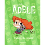 Le cahier de textes Mortelle Adèle (BD)