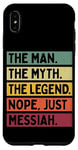 Coque pour iPhone XS Max The Man The Myth The Legend NOPE Just Messiah Citation amusante