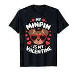 Miniature Pinscher My Valentines Hearts Day Mom Dad Minpin T-Shirt