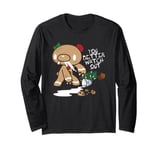 Gloomy Bear Naughty Grizzly Christmas You Better Watch Out Long Sleeve T-Shirt