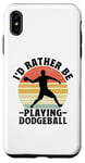 iPhone XS Max I'd Rather Be Playing Dodgeball Dodge Ball Game Case