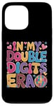 Coque pour iPhone 13 Pro Max In My Double Digits Era Birthday Girl