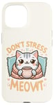 Coque pour iPhone 15 idee cadeau citation drôle relaxation design chat kawaii