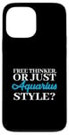 Coque pour iPhone 13 Pro Max FREE THINKER. OR JUST AQUARIUS STYLE?