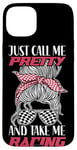 iPhone 15 Plus Racing Race Sunglasses Girl Just Call Me Pretty And Take Me Case